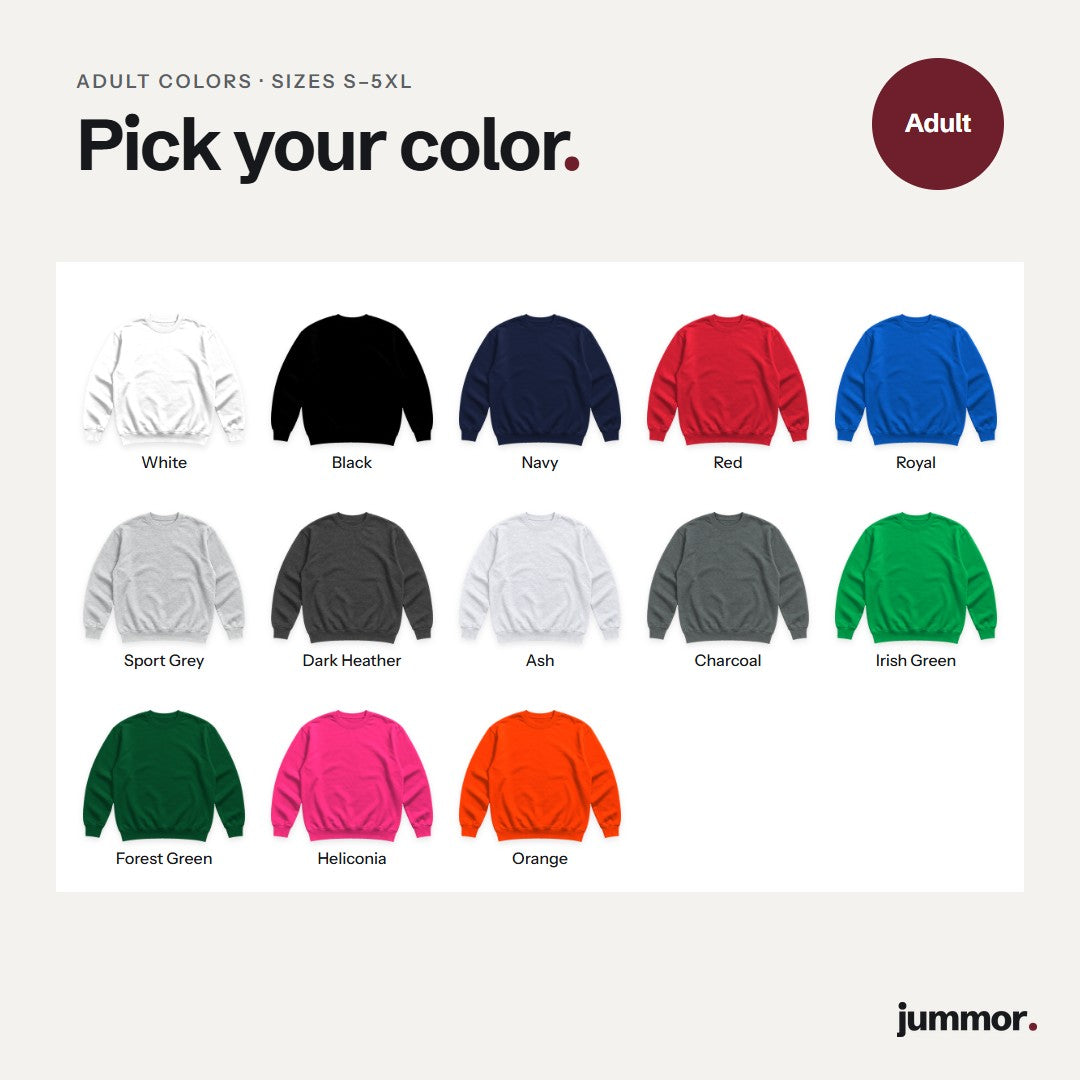 Adult sweatshirt colors: White, Black, Navy, Red, Royal, Sport Grey, Dark Heather, Ash, Charcoal, Irish Green, Forest Green, Heliconia, Orange