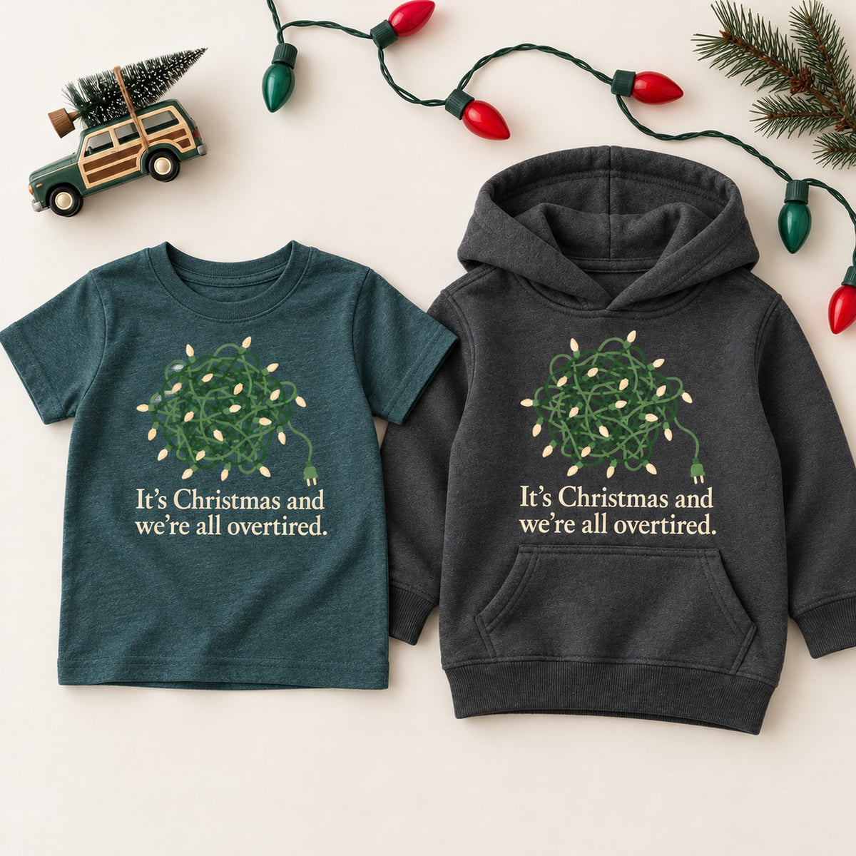 It's Christmas and We're All Overtired Shirt, Matching Toddler & Adult Tee or Hoodie